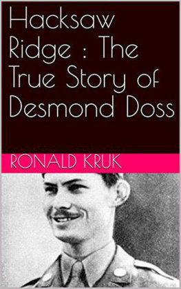 Ronald Kruk Hacksaw Ridge: The True Story of Desmond Doss