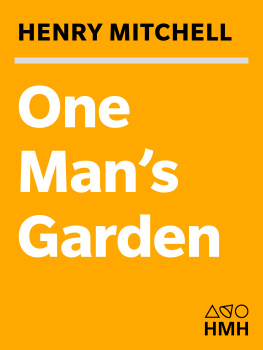 Henry Mitchell - One Mans Garden