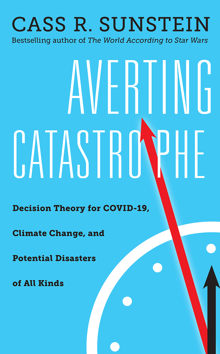 Averting Catastrophe Averting Catastrophe Decision Theory for COVID-19 Climate - photo 1