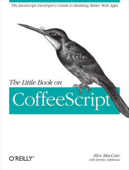 Alex MacCaw The Little Book on CoffeeScript