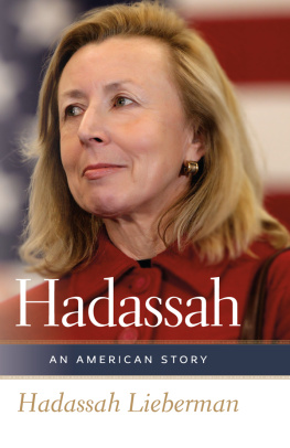 Hadassah Lieberman - Hadassah: An American Story