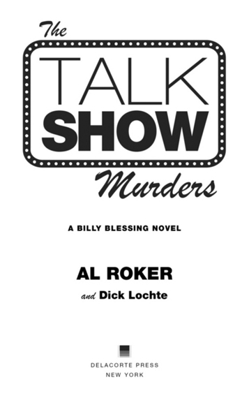 The Talk Show Murders is a work of fiction Names characters places and - photo 2