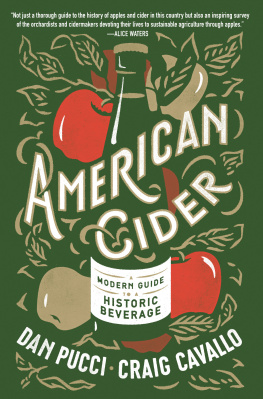 Dan Pucci American Cider: A Modern Guide to a Historic Beverage