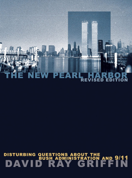 David Ray Griffin - The New Pearl Harbor: Disturbing Questions About the Bush Administration and 9/11 (2004)