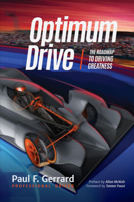 Paul F. Gerrard Optimum Drive: The Road Map to Driving Greatness