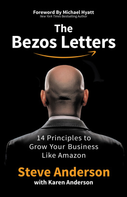 Steve Anderson - The Bezos Letters: 14 Principles to Grow Your Business Like Amazon