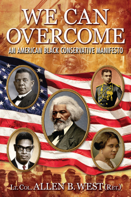 Allen B. West - We Can Overcome: An American Black Conservative Manifesto