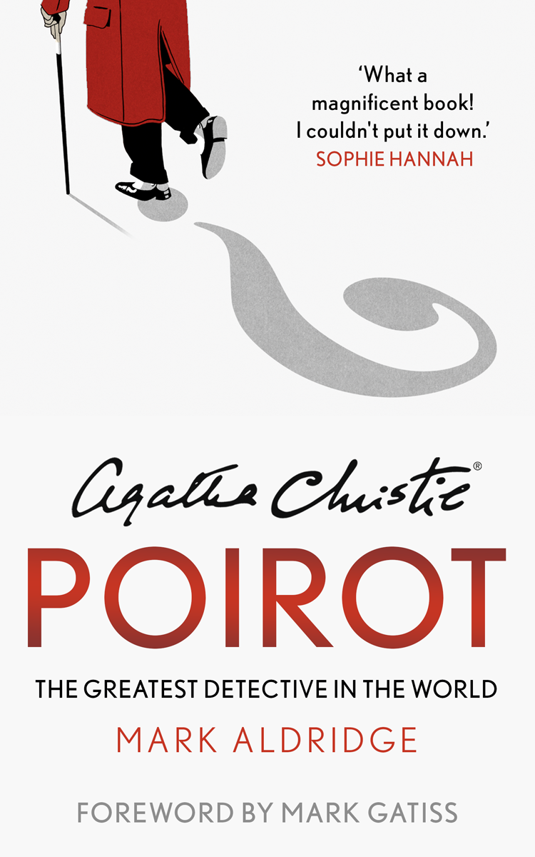 CONTENTS Contents Guide POIROT THE GREATEST DETECTIVE IN THE WORLD Mark - photo 1