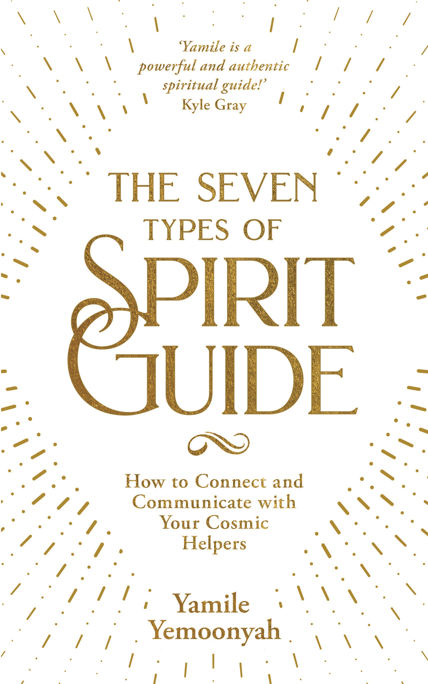 Praise for The Seven Types of Spirit Guide Yamile has opened the door and - photo 1