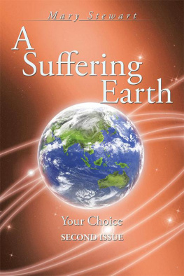 Mary Stewart - A Suffering Earth: Your Choice