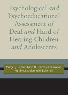 Margery S. Miller - Psychological and Psychoeducational Assessment of Deaf and Hard of Hearing Children and Adolescents