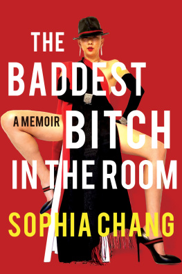 Sophia Chang - The Baddest Bitch in the Room