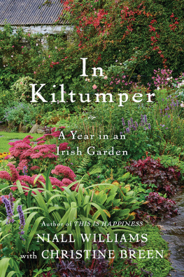 Niall Williams In Kiltumper: A Year in an Irish Garden