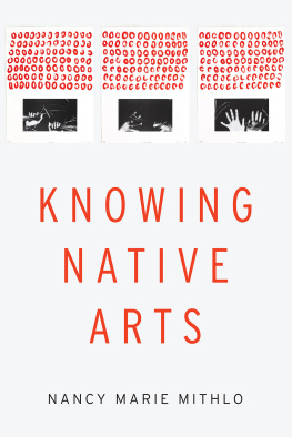 Nancy Marie Mithlo - Knowing Native Arts