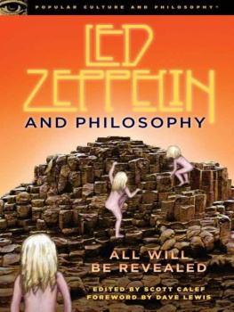 Scott Calef - Led Zeppelin and Philosophy: All Will Be Revealed