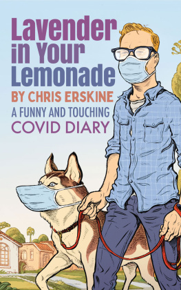 Chris Erskine - Lavender in Your Lemonade: A Funny and Touching COVID Diary