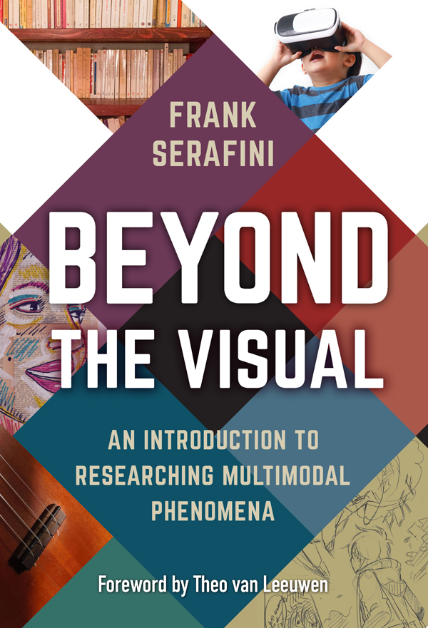 Beyond the Visual Beyond the Visual An Introduction to Researching Multimodal - photo 1