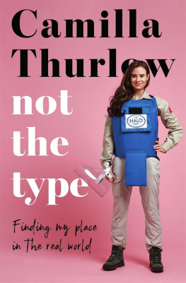 Camilla Thurlow - Not the Type: Finding your place in the real world