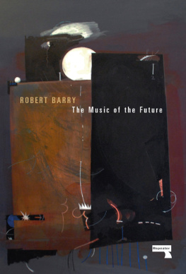Robert Barry The Music of the Future