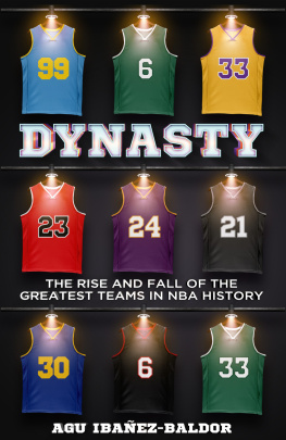 Agu Ibañez-Baldor - DYNASTY: The Rise and Fall of the Greatest Teams in NBA History