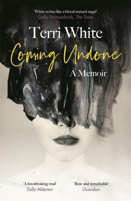 Terri White - Coming Undone