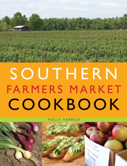 Holly Herrick - Southern Farmers Market Cookbook