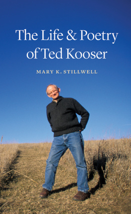 Mary K. Stillwell The Life and Poetry of Ted Kooser