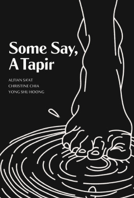 Alfian Saat - Some Say, A Tapir