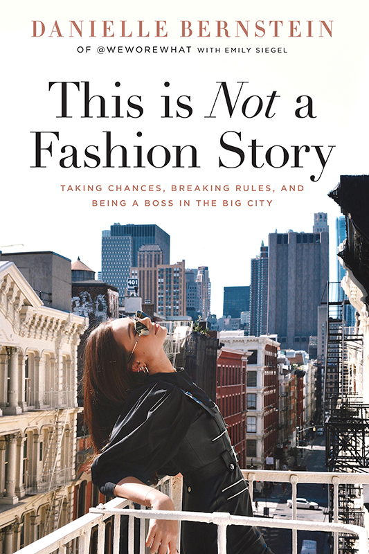 This is Not a Fashion Story Taking Chances Breaking Rules and Being a Boss in the Big City - image 1