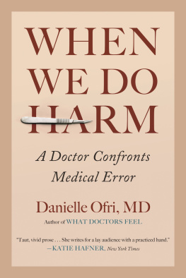 Danielle Ofri - When We Do Harm: A Doctor Confronts Medical Error