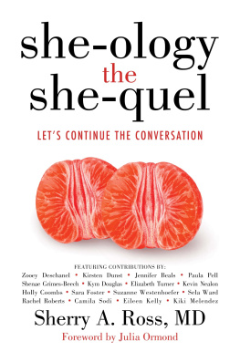 Sherry A. Ross - She-ology, the She-quel: Lets Continue the Conversation