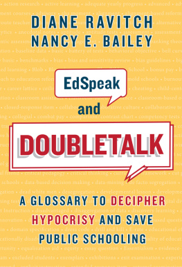 Diane Ravitch - Edspeak and Doubletalk: A Glossary to Decipher Hypocrisy and Save Public Schooling