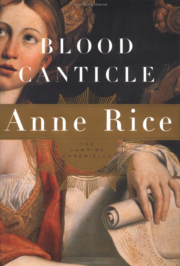 by Anne Rice Blood Canticle Rice Anne 1941 Blood canticle Anne Rice 1st - photo 2