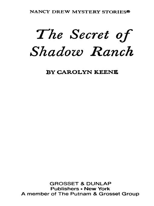 Table of Contents THE SECRET OF SHADOW RANCH NANCY DREW arrives in Phoenix - photo 1