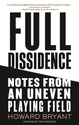 Howard Bryant - Full Dissidence: Notes from an Uneven Playing Field