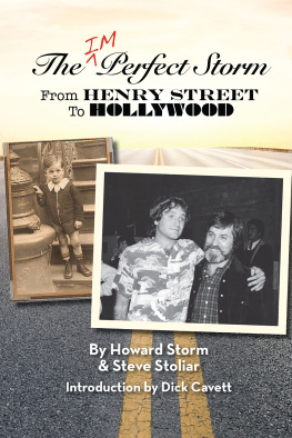 Howard Storm The Imperfect Storm: From Henry Street to Hollywood