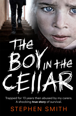 Stephen Smith - The Boy in the Cellar