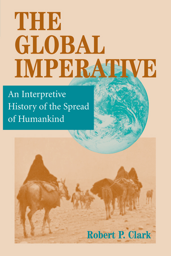 The Global Impertive GLOBAL HISTORY SERIES Bruce Mazlish Carol Gluck and - photo 1