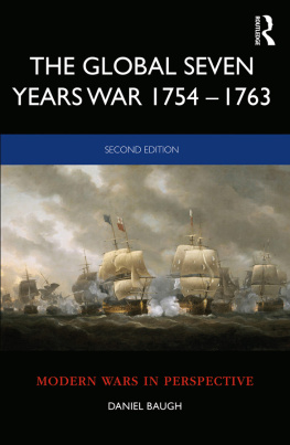 Daniel Baugh The Global Seven Years War 1754-1763: Britain and France in a Great Power Contest