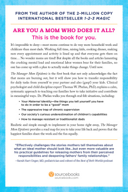 Thomas Phelan The Manager Mom Epidemic: How Moms Got Stuck Doing Everything for Their Families and What They Can Do About It