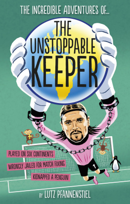 Lutz Pfannenstiel - The Unstoppable Keeper