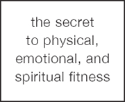 Skinny Life The Secret to Physical Emotional and Spiritual Fitness - image 3