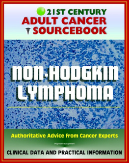 Progressive Management - 21st Century Adult Cancer Sourcebook: Non-Hodgkin Lymphoma (NHL) including Burkitt Lymphoma and Others--Clinical Data for Patients, Families, and Physicians