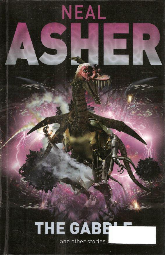 The Gabble and Other Stories By Neal Asher Scanned Proofed By - photo 1