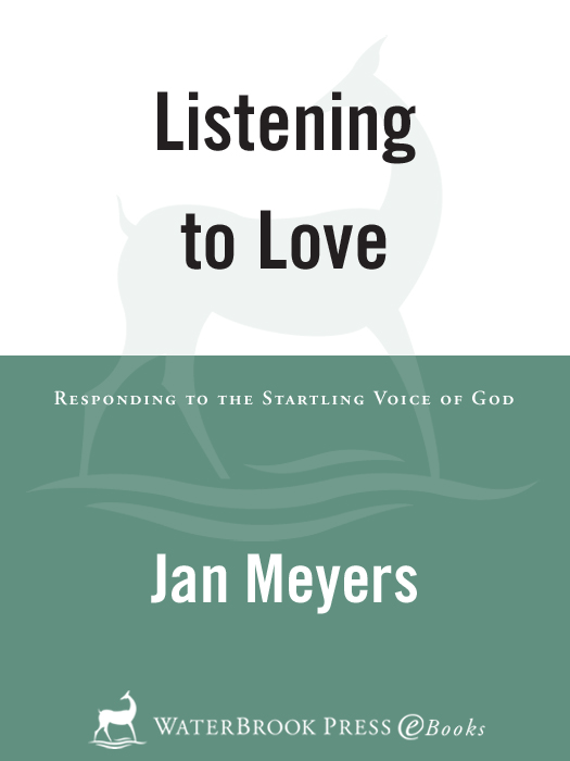 Praise for Listening to Love Jan Meyers is a friend and colleague whose - photo 1