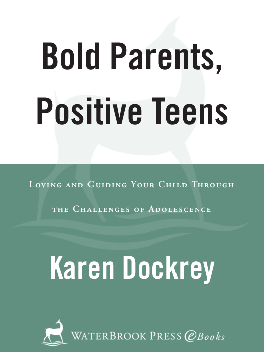 P RAISE FOR Bold Parents Positive Teens Smart Christian parents will read - photo 1