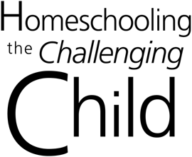 Homeschooling the Challenging Child A Practical Guide - image 1
