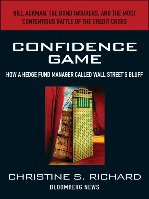 Table of Contents Praise for Confidence Game How a Hedge Fund Manager - photo 1