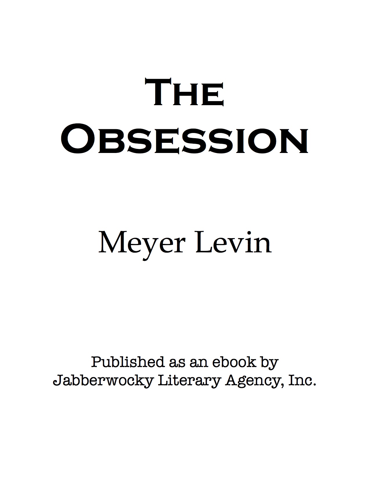 The Obsession Copyright 1973 by Meyer Levin All rights reserved Published as an - photo 2