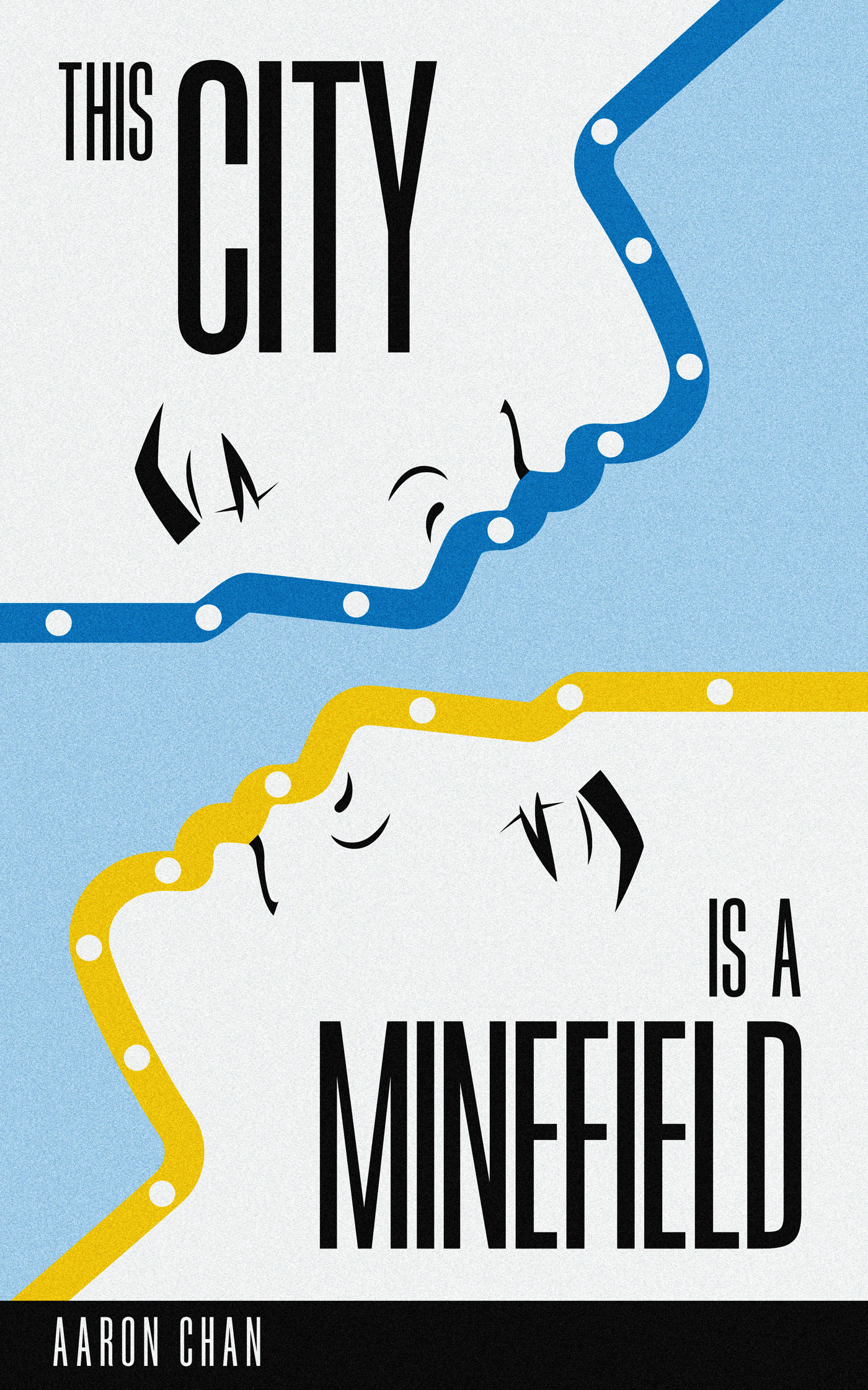 This City Is a Minefield By Aaron Chan Signal 8 Press Hong Kong Praise for - photo 1